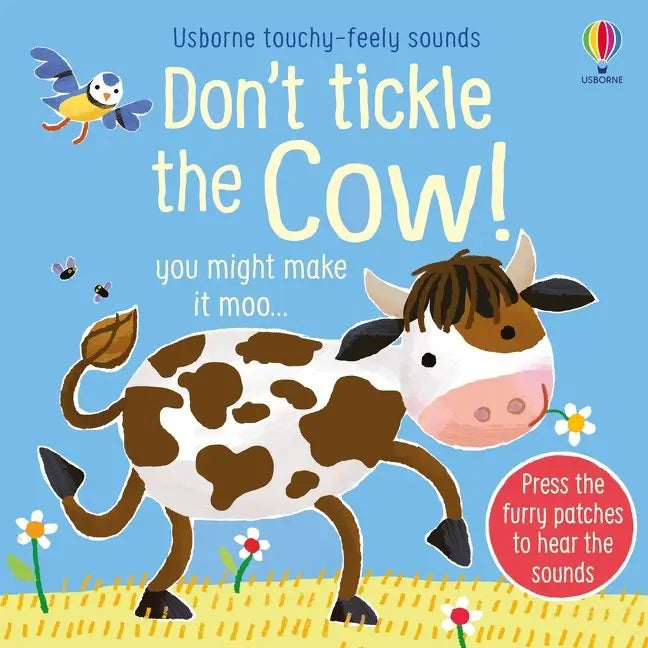 DON'T TICKLE THE COW!
