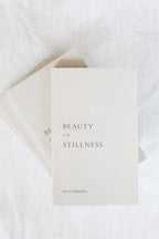 BEAUTY IN THE STILLNESS