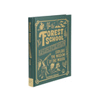 FOREST SCHOOL FOR GROWN UPS