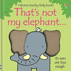 THAT'S NOT MY ELEPHANT.