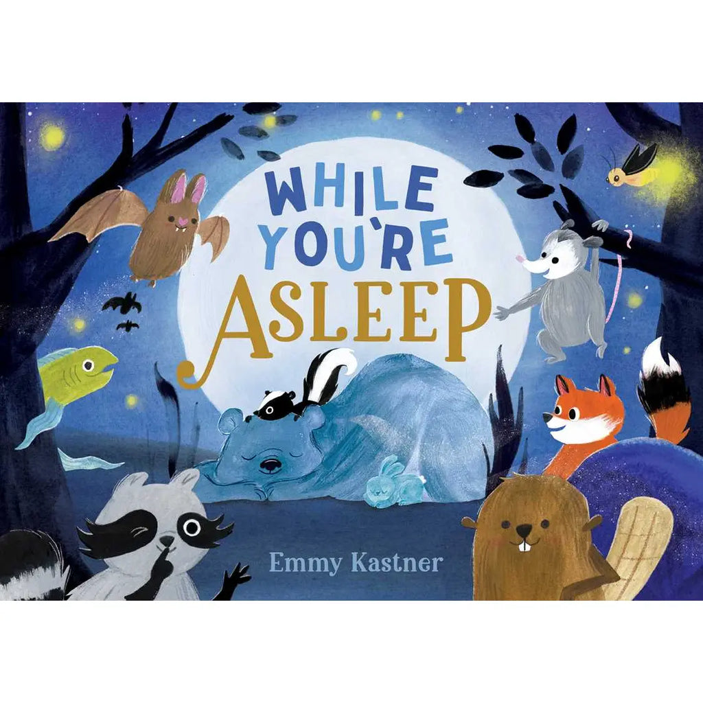 WHILE YOUR'E ASLEEP - CHILDREN'S BOOK