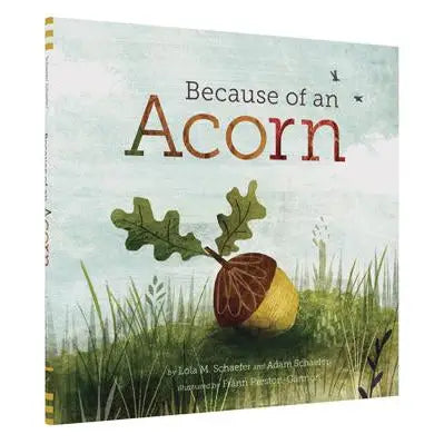 BECAUSE OF AN ACORN BOOK