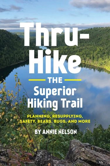 THRU-HIKE THE SUPERIOR HIKING TRAIL