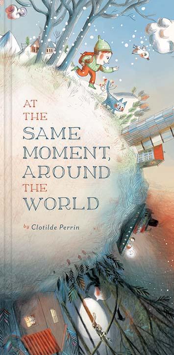 AT THE SAME MOMENT AROUND THE WORLD - CHILDREN'S BOOK