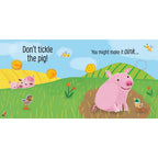 DON'T TICKLE THE PIG!