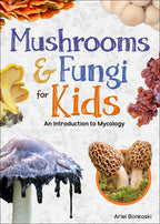 MUSHROOMS + FUNGI FOR KIDS
