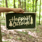HAPPIEST OUTSIDE BANNER
