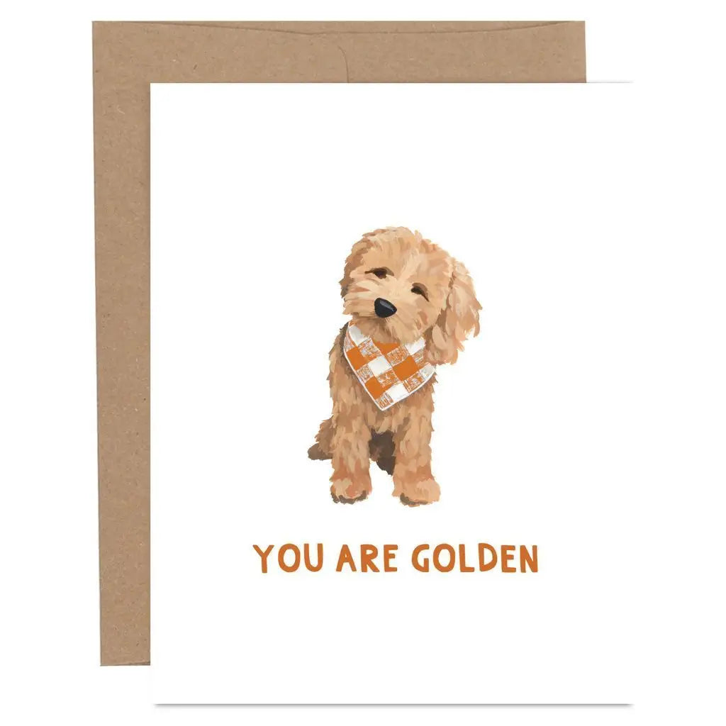YOU ARE GOLDEN DOG - LOVE & FRIENDSHIP GREETING CARD