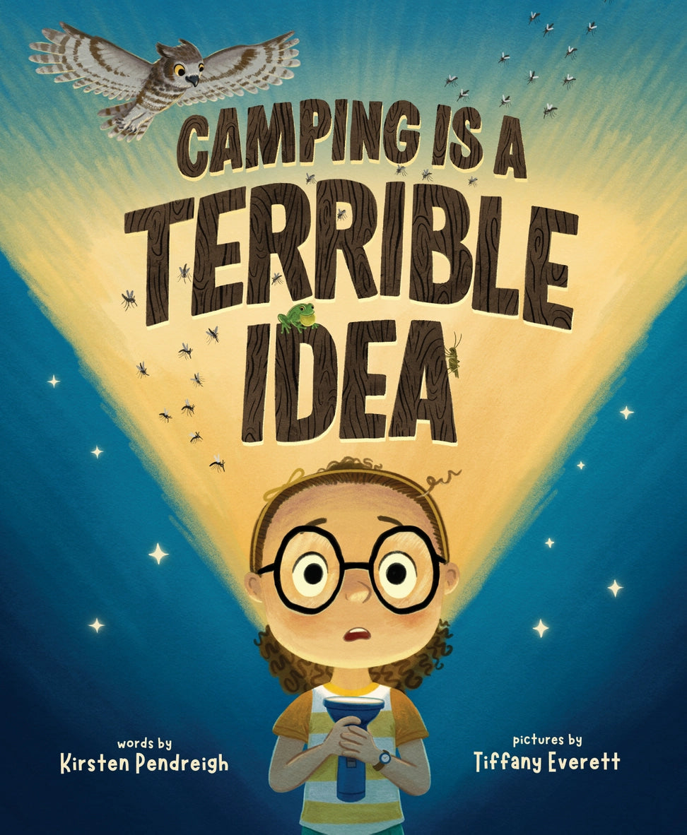 CAMPING IS A TERRIBLE IDEA -  CHILDRENS BOOK