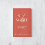 STAY SINGLE